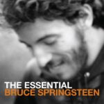 BRUCE SPRINGSTEEN THE ESSENTIAL