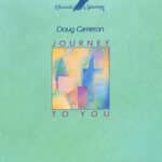 DOUG CAMERON JOURNEY TO YOU