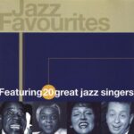 JAZZ FAVOURITES 20 GREAT JAZZ SINGERS