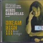 NIKOS GARAVELAS DREAM HIGH III LOVE SONGS