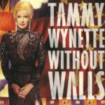 TAMMY WYNETTE WITHOUT WALLS