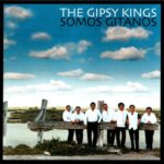 GIPSY KINGS SOMOS GITANOS