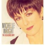 MICHELLE WRIGHT REASONS WHY