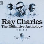 RAY CHARLES DEFINITIVE ANTHOLOGY TRILOGY