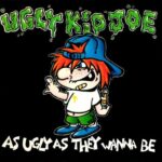 UGLY KID JOE AS UGLY AS THEY WANNA BE
