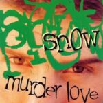 SNOW MURDER LOVE