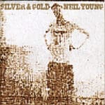 NEIL YOUNG SILVER  GOLD
