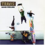 TRAVIS GOOD FEELING