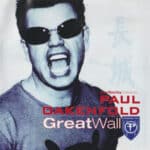PAUL OAKENFOLD PERFECTO PRESENTS GREAT WALL