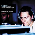 DJ TIESTO MAGIK SEVEN LIVE IN LOS ANGELES