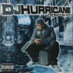 DJ HURRICANE DONT SLEEP