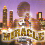 MIRACLE MIRACLE