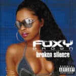 FOXY BROWN BROKEN SILENCE