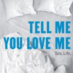 TELL ME YOU LOVE ME 1ST SEASON