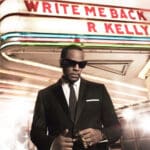 R KELLY WRITE ME BACK