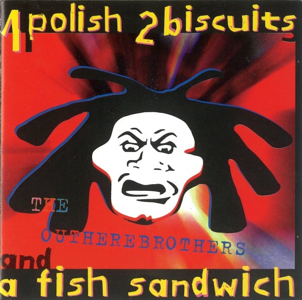 90204250226.jpg The Outhere Brothers – 1 Polish 2 Biscuits And A Fish Sandwich - Image 1