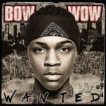 BOW WOW WANTED
