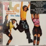 TLC NOW  FOREVER THE HITS