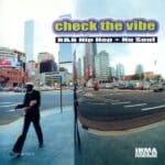 CHECK THE VIBE RNB-HIP HOP-NU SOUL