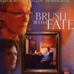 BRUSH WITH FATE ΡΑΝΤΕΒΟΥ ΜΕ ΤΗΝ ΜΟΙΡΑ