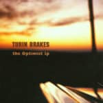 TURIN BRAKES OPTIMIST LP