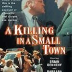 KILLING IN A SMALL TOWN