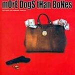 MORE DOGS THAN BONES ΤΟ ΚΥΝΗΓΙ ΤΗΣ ΧΑΜΕΝΗΣ ΤΣΑΝΤΑΣ