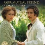 OUR MUTUAL FRIEND ΕΝΑΣ ΚΟΙΝΟΣ ΦΙΛΟΣ