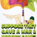 SUPPOSE THEY GAVE A WAR AND NOBODY GAME?