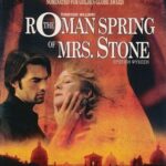 ROMAN SPRING OF MRS STONE ΕΡΩΤΙΚΗ ΨΥΧΩΣΗ