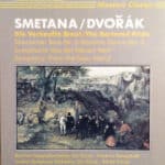 SMETANA / DVORAK DIE VERKAUFTE BRAUT / THE BARTERED BRIDE