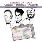 CARRERAS DOMINGO PAVAROTTI TENORS ON TOUR