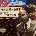 TOO SHORT GET OFF THE STAGE