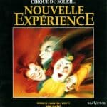 CIRQUE DU SOLEIL NOUVELLE EXPERIENCE