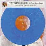 NAT KING COLE UNFORGETTABLE SONGS LIMITED EDITION COLOURED LP